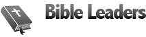 Bible Leaders